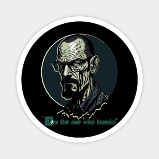 Walter White The one who knocks Magnet